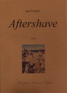Aftershave - Igor Futterer - Christophe Chomant Editions - 2019