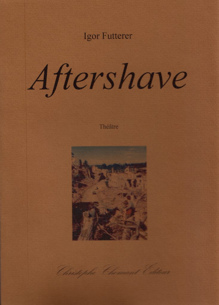 Aftershave - Igor Futterer - Christophe Chomant Editions - 2019